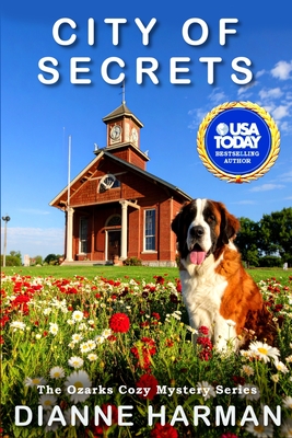 City of Secrets: The Ozarks Cozy Mystery Series - Dianne Harman