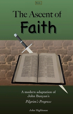 The Ascent of Faith - John Highhouse