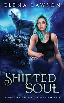 Shifted Soul - Elena Lawson