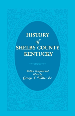 History of Shelby County, Kentucky - George L. Willis