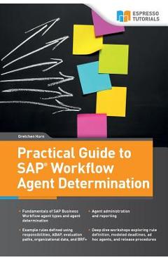 Coperta cărții 'Practical Guide to SAP Workflow Agent Determination - Gretchen Horn'