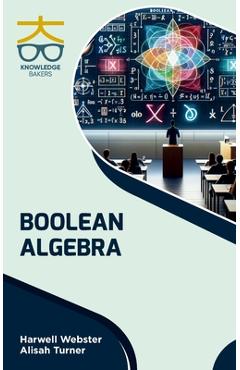 Poza produsului Boolean Algebra - Harwel Webster