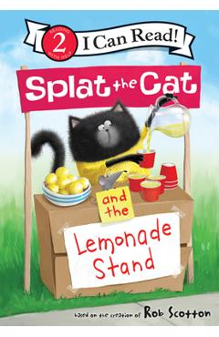 Poza produsului Splat the Cat and the Lemonade Stand - Rob Scotton
