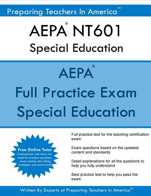 AEPA NT601 Special Education: Arizona Educator Proficiency Assessments - Preparing Teachers In America