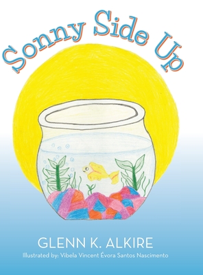 Sonny Side Up - Glenn K. Alkire