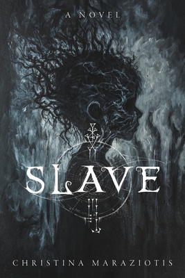 Slave - Christina Maraziotis