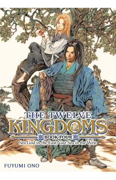 The Twelve Kingdoms Book 4 - Sea God in the East, Vast Sea in the West (Novel) - Fuyumi Ono