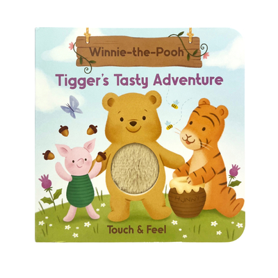 Winnie-The-Pooh Touch & Feel Tigger's Tasty Adventure - Daniela Massironi