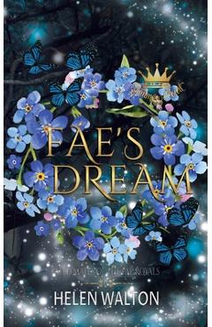 Poza produsului Fae's Dream: Fated Mates of the Fae Royals - Helen Walton