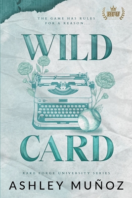 Wild Card - Ashley Munoz