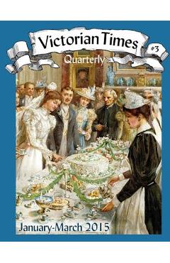 Coperta cărții 'Victorian Times Quarterly #3 - Moira Allen'