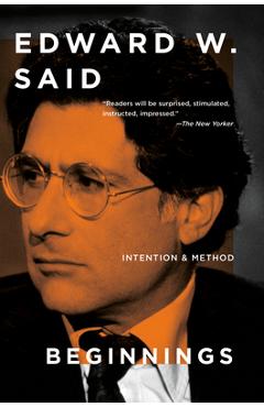 Poza produsului Beginnings: Intention and Method - Edward W. Said