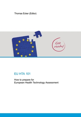 EU Hta 101: How to prepare for European Health Technology Assessment - Thomas Ecker