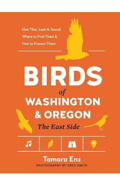 Coperta cărții 'Birds of Washington and Oregon, the East Side - Tamara Enz'