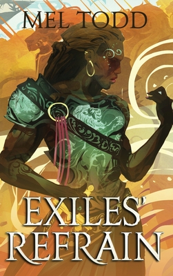 Exiles' Refrain - Mel Todd