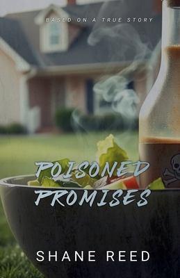 Poisoned Promises - Shane Reed