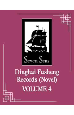 Coperta cărții 'Dinghai Fusheng Records (Novel) Vol. 4 -'