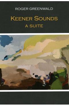 Coperta cărții 'Keener Sounds: A Suite - Roger Greenwald'