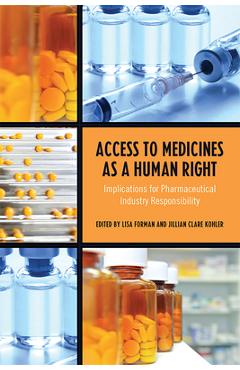 Coperta cărții 'Access to Medicines as a Human Right: Implications for Pharmaceutical Industry Responsibility - Lisa Forman'