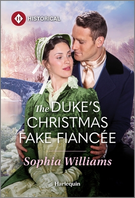 The Duke's Christmas Fake Fiancée - Sophia Williams