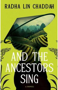 Coperta cărții 'And the Ancestors Sing - Radha Lin Chaddah'