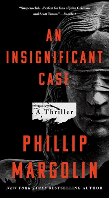 An Insignificant Case: A Thriller - Phillip Margolin