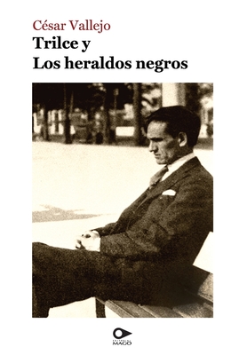 Trilce y Los heraldos negros - C. Sar Vallejo