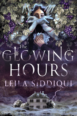 The Glowing Hours - Leila Siddiqui