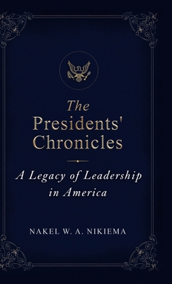 The Presidents' Chronicles - Nakel Nikiema