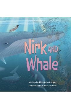 Poza produsului Nirk and Whale - Elizabeth Gardner