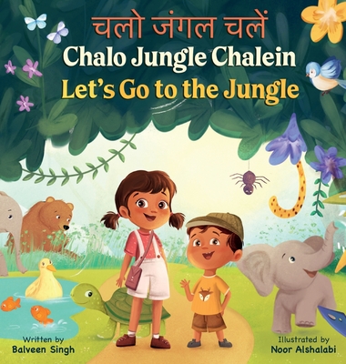 Chalo Jungle Chalein - Balveen Singh