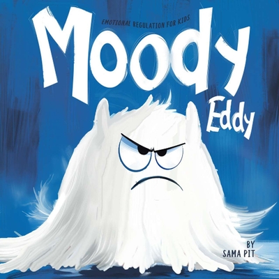 Emotional Regulation For Kids - Moody Eddy: Managing Emotions - A Haunted House of Feelings - Sama Pit