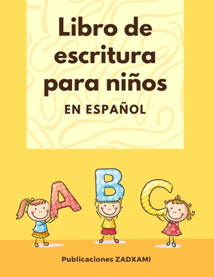 Libro de escritura para niños: En español - Publicaciones Zadxami