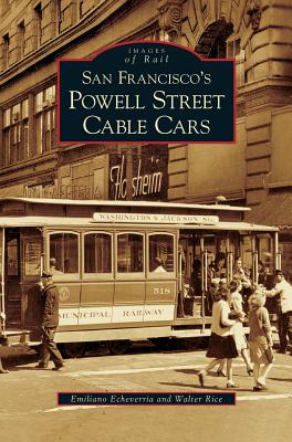 San Francisco's Powell Street Cable Cars - Emiliano Echeverria