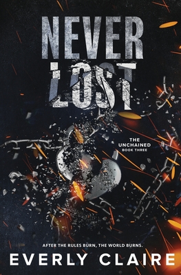 Never Lost: A Slow Burn Dystopian Forbidden Romance - Everly Claire