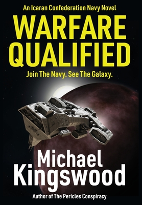 Warfare Qualified: A Military Science Fiction Novel - Michael Kingswood