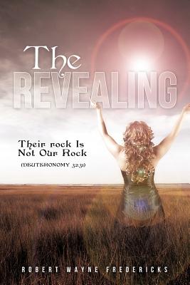 The Revealing - Robert Wayne Fredericks