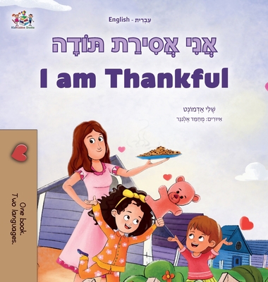 I am Thankful (Hebrew English Bilingual Children's Book) - Shelley Admont