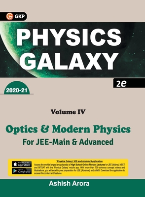Physics Galaxy 2020-21: Vol. 4 - Optics & Modern Physics 2e - Ashish Arora