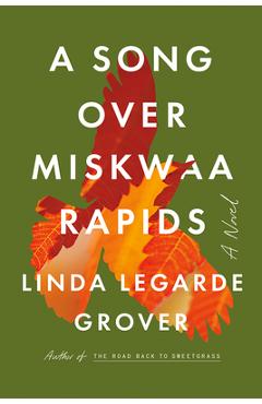 Poza produsului A Song Over Miskwaa Rapids - Linda Legarde Grover