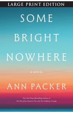 Poza produsului Some Bright Nowhere - Ann Packer
