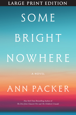 Some Bright Nowhere - Ann Packer