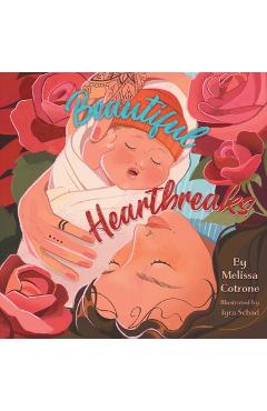 Poza produsului Beautiful Heartbreaks - Melissa Cotrone