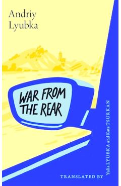 Poza produsului War from the Rear: A Ukrainian Aid Volunteer's Story - Andriy Lyubka