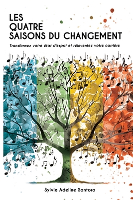 Les quatres saisons du changement - Sylvie Adeline Santoro