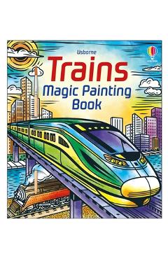 Poza produsului Trains Magic Painting Book - Sam Baer