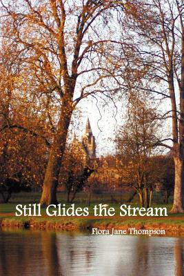 Still Glides the Stream - Flora Jane Thompson