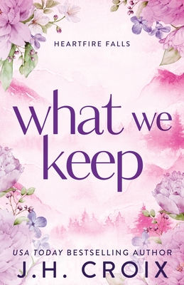 What We Keep - Jh Croix