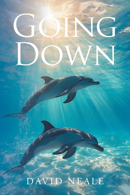 Going Down - David Neale