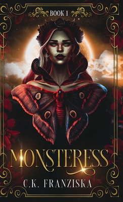 Monsteress (The Crymzon Chronicles Book 1) - C. K. Franziska